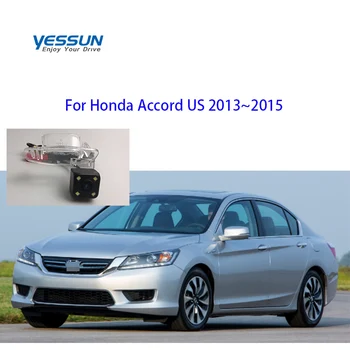 Yessun HD Naktinio Matymo Automobilių Galinio vaizdo Atvirkštinio vaizdo Kameros Honda Accord JAV 2013 2014 2015 nightvision licencijos veidrodinis fotoaparatas
